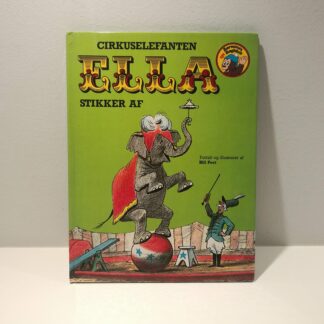 Cirkuselefanten Ella stikker af af Bill Peet