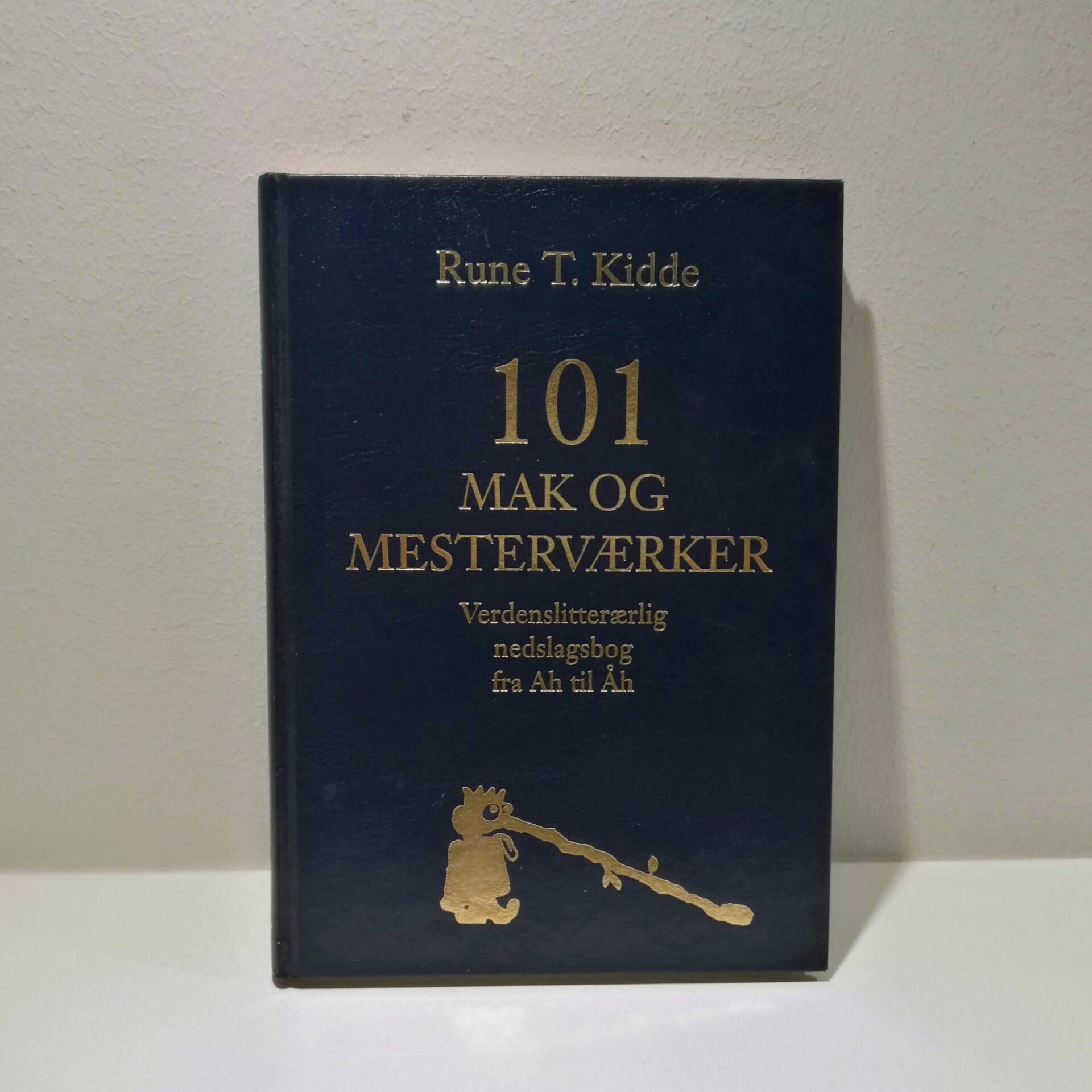 101 mak og mesterværker af Rune T. Kidde