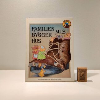 Familien Mus bygger hus