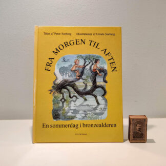 En sommerdag i bronzealderen af Peter Seeberg