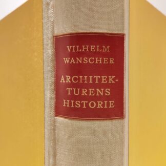 Arkitekturens historie af Vilhelm Wanscher