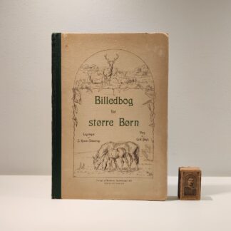 Billedbog for større Børn af Erik Bøgh og J. Resen-Stenstrup