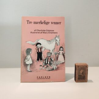 Tre mærkelige venner af Charlotte Zolotow