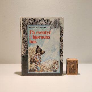 På eventyr i bjørnens hus af Pamela Stearns