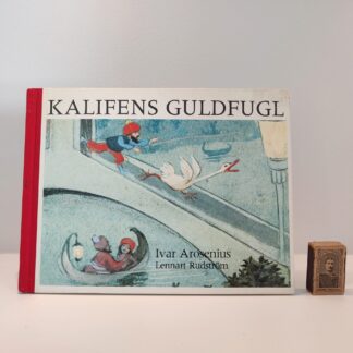 Kaliffens guldfugl af Ivar Arosenius og Lennart Rudström