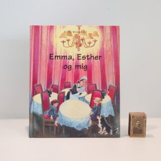 Emma, Esther og mig af Ilon Wikland